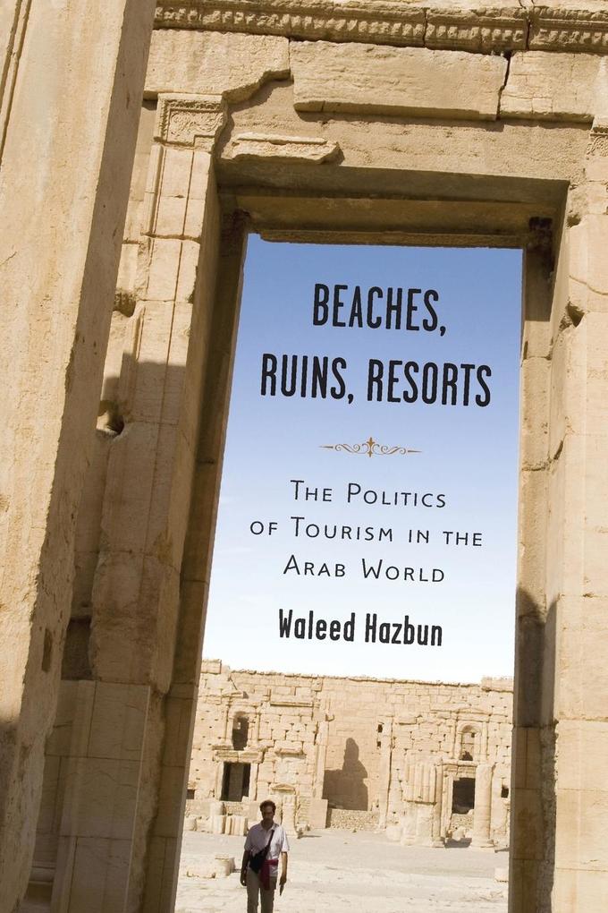 Beaches Ruins Resorts - Waleed Hazbun