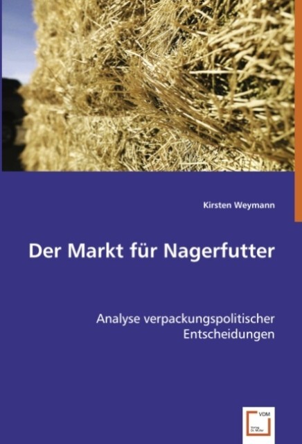 Der Markt für Nagerfutter - Kirsten Weymann