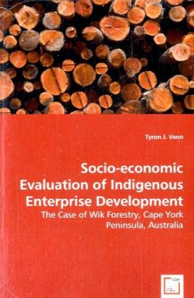 Socio-economic Evaluation of Indigenous Enterprise Development - Tyron J. Venn