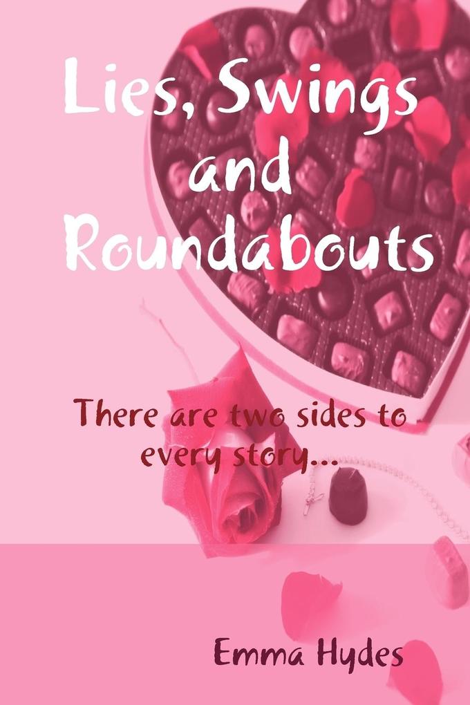 Lies Swings and Roundabouts