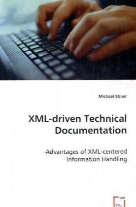 XML-driven Technical Documentation - Michael Ebner