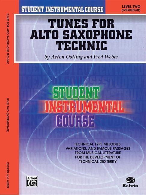 Tunes for Alto Saxophone Technic Level Two - Acton Ostling/ Fred Weber