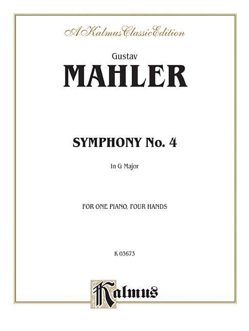 Symphony No. 4: In G Major - Gustav Mahler