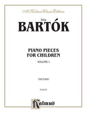 Piano Pieces for Children Vol 1: Nos. 1-21 - Béla Bartók