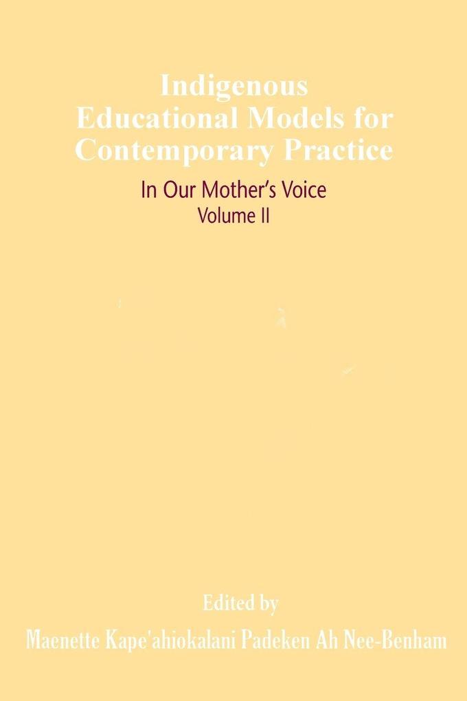 Indigenous Educational Models for Contemporary Practice