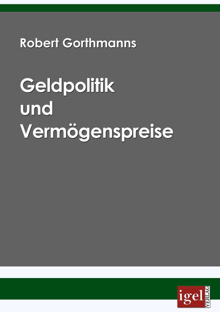 Geldpolitik und Vermögenspreise