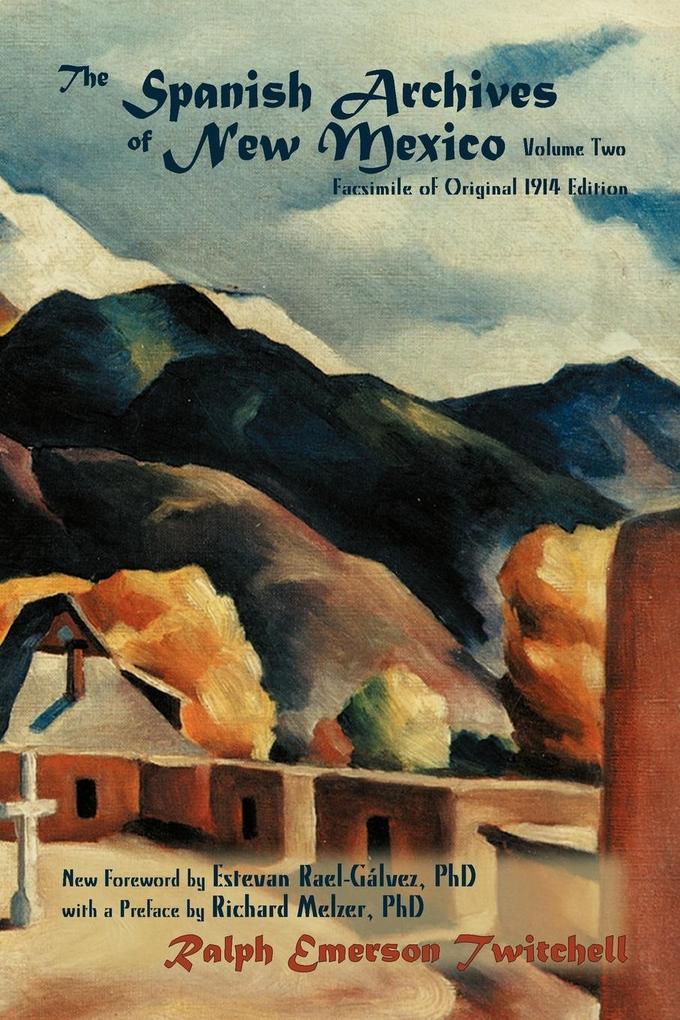 The Spanish Archives of New Mexico Volume Two (Softcover)