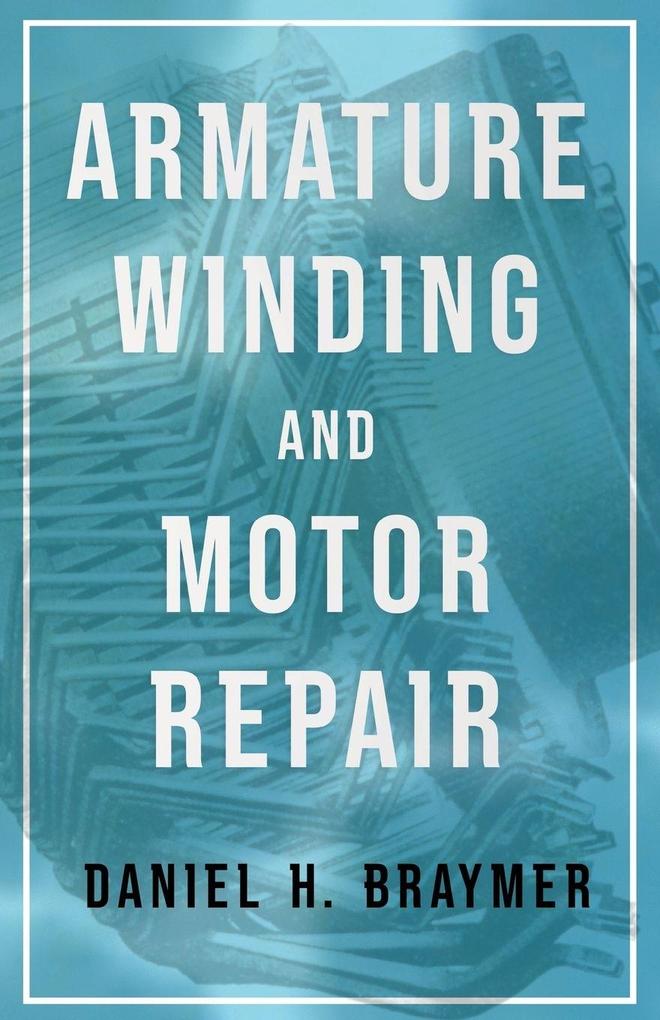 Armature Winding and Motor Repair