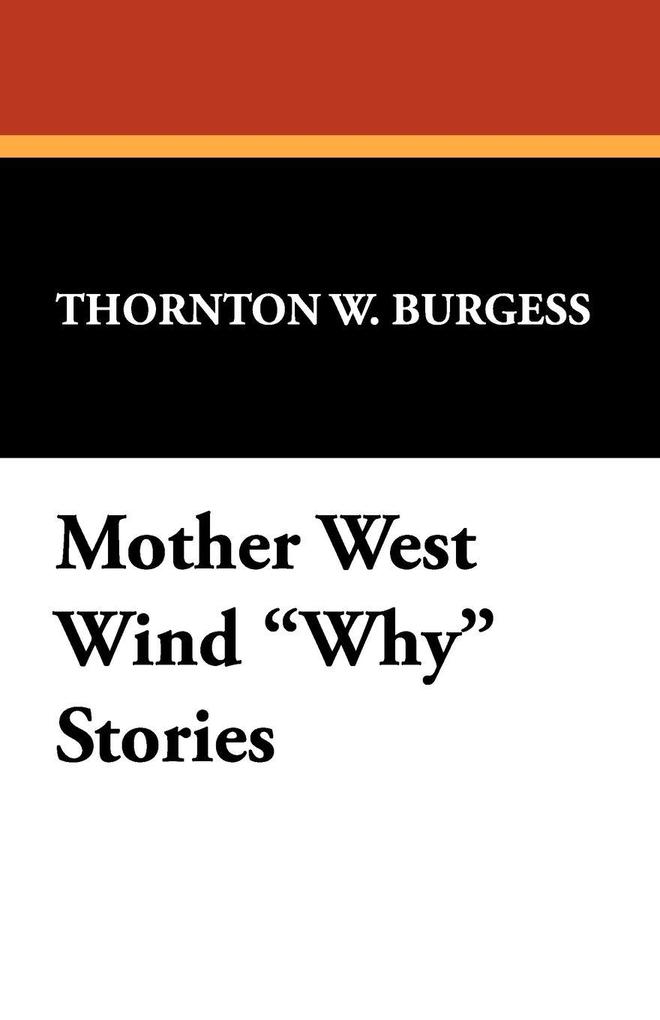 Mother West Wind 'Why' Stories