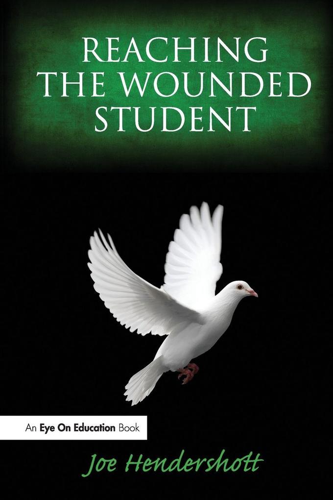 Reaching the Wounded Student