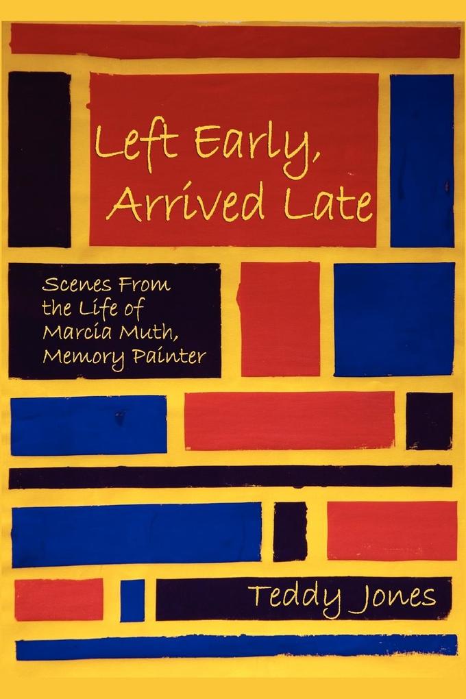 Left Early Arrived Late
