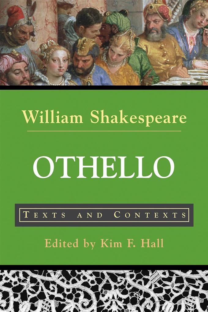 Othello: Texts and Contexts - William Shakespeare