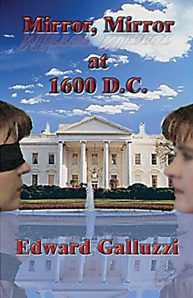 Mirror Mirror at 1600 D.C.