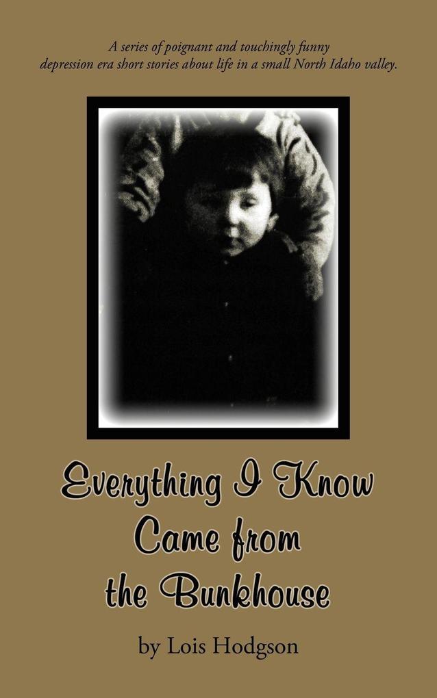 Everything I Know Came from the Bunkhouse
