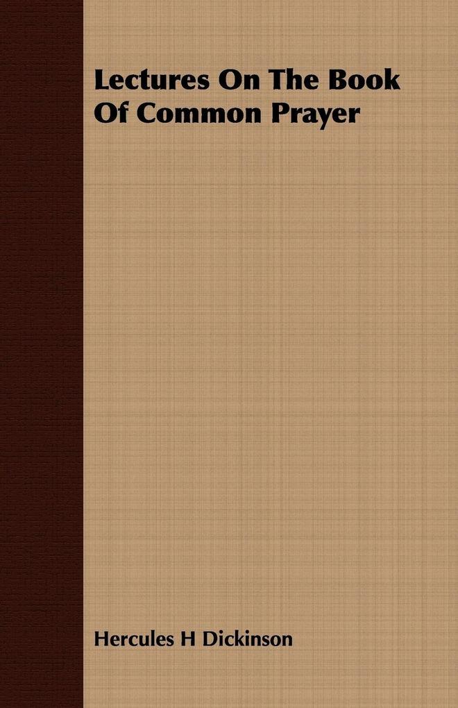 Lectures On The Book Of Common Prayer
