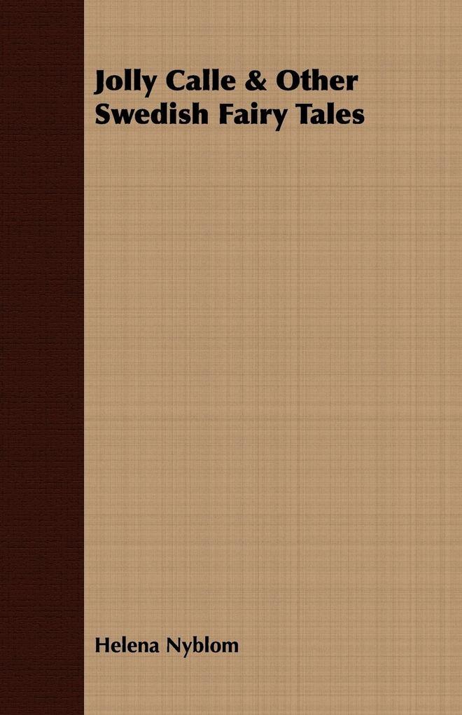 Jolly Calle & Other Swedish Fairy Tales