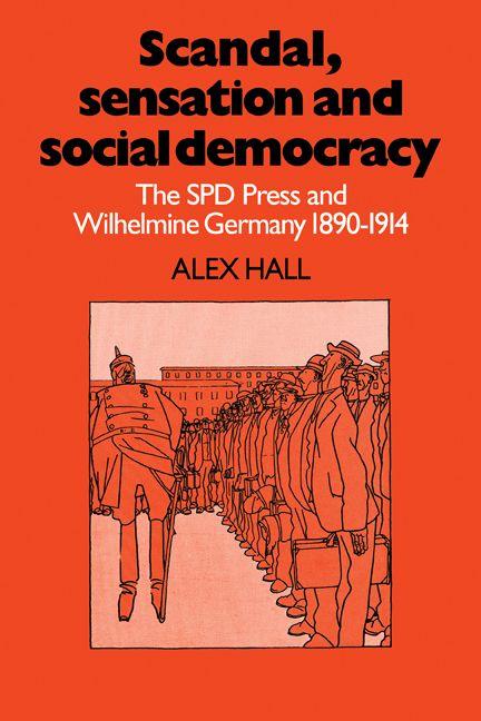 Scandal Sensation and Social Democracy