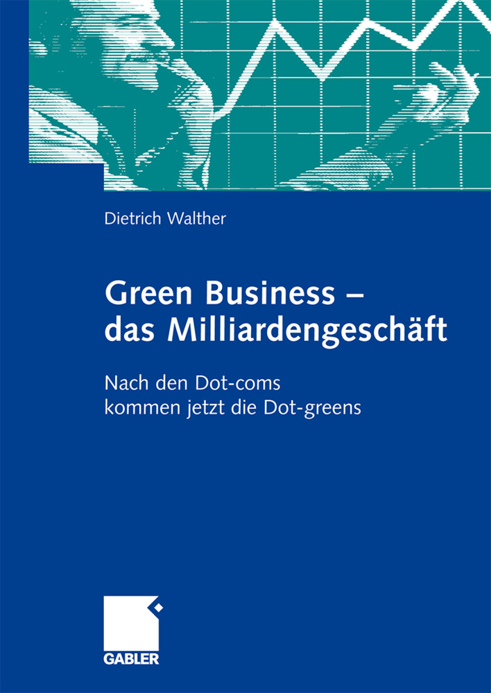 Green Business - das Milliardengeschäft