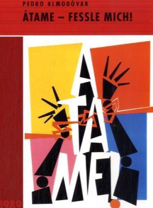Átame! - Fessle mich!