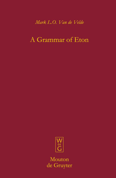 A Grammar of Eton - Mark L. O. van de Velde/ Mark L.O. Van de Velde