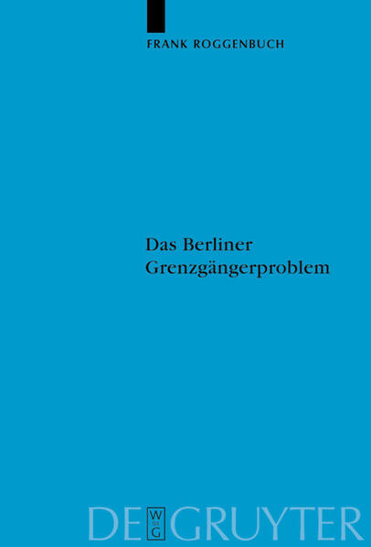 Das Berliner Grenzgängerproblem