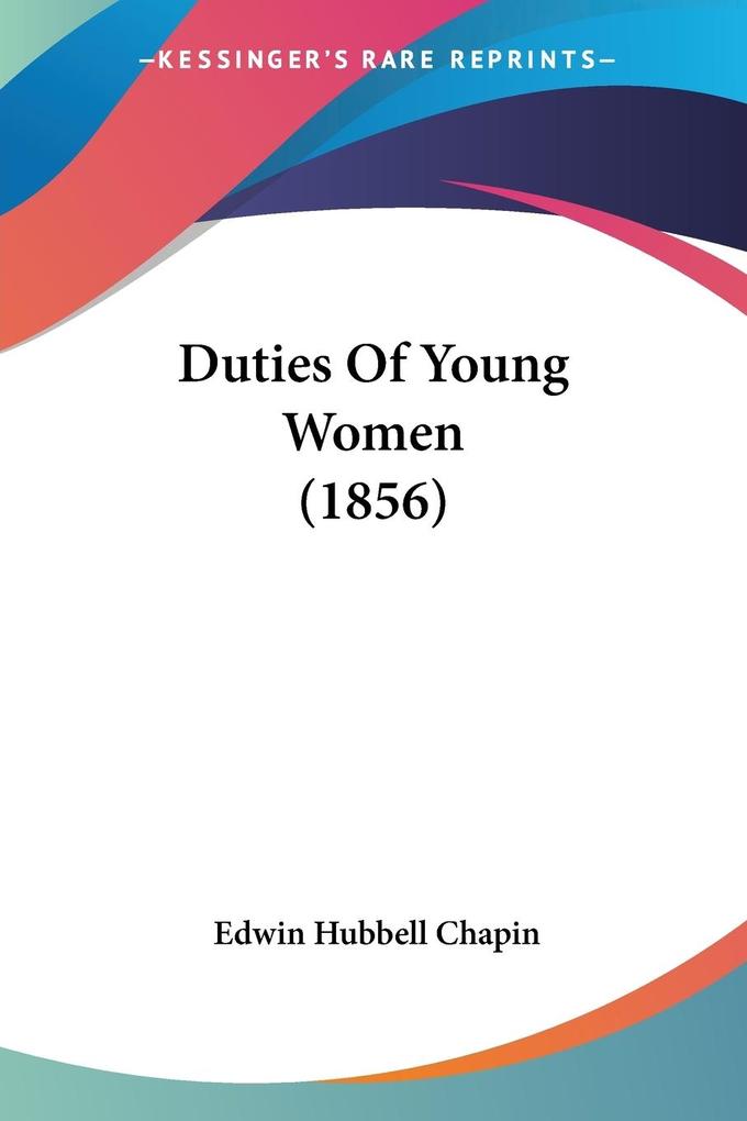 Duties Of Young Women (1856)