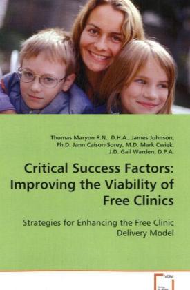 Critical Success Factors: Improving the Viability of Free Clinics
