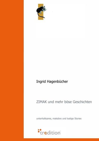 ZIMAK und mehr böse Geschichten - Ingrid Hagenbücher