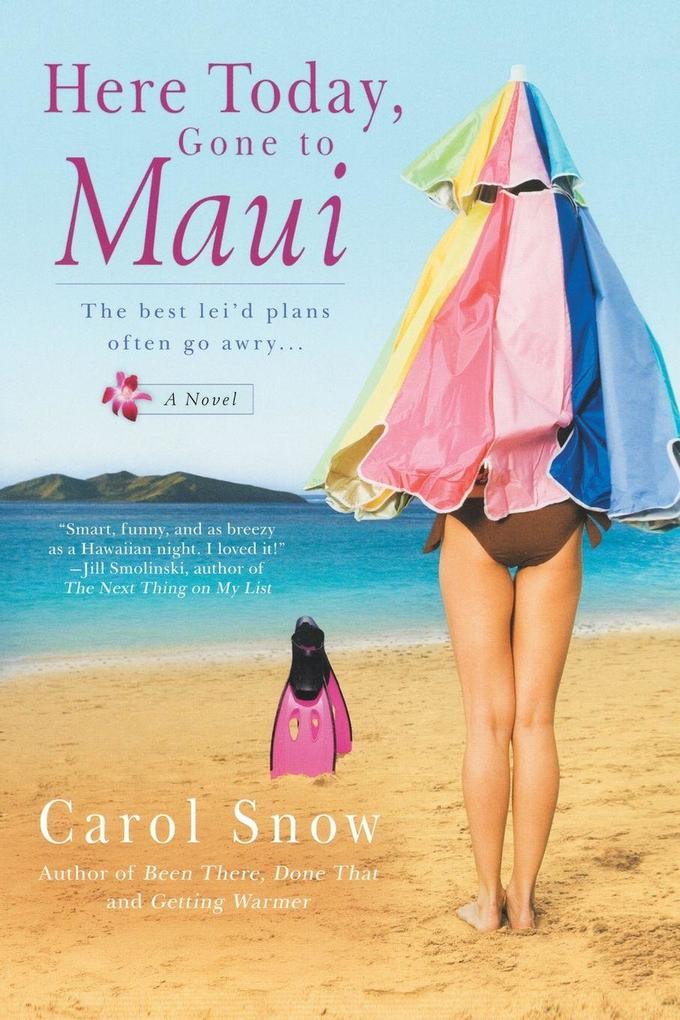 Here Today Gone to Maui
