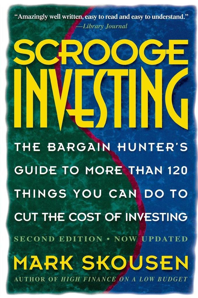 Scrooge Investing Second Edition Now Updated