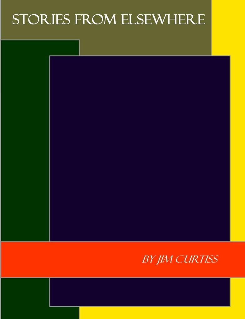 Stories from elsewhere