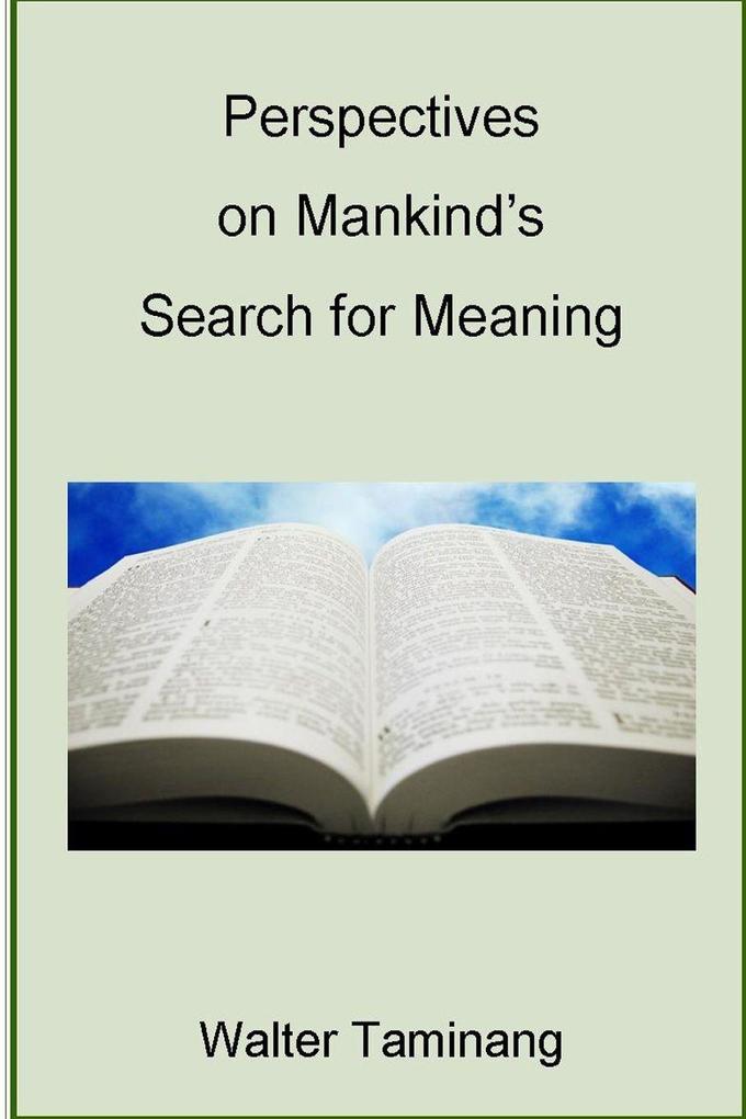 Perspectives on Mankind's Search for Meaning