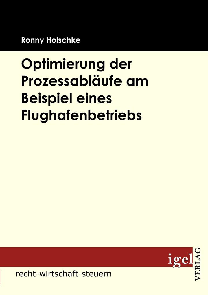 Optimierung der Prozessabläufe am Beispiel eines Flughafenbetriebs