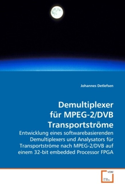 Demultiplexer für MPEG-2/DVB Transportströme - Johannes Detlefsen