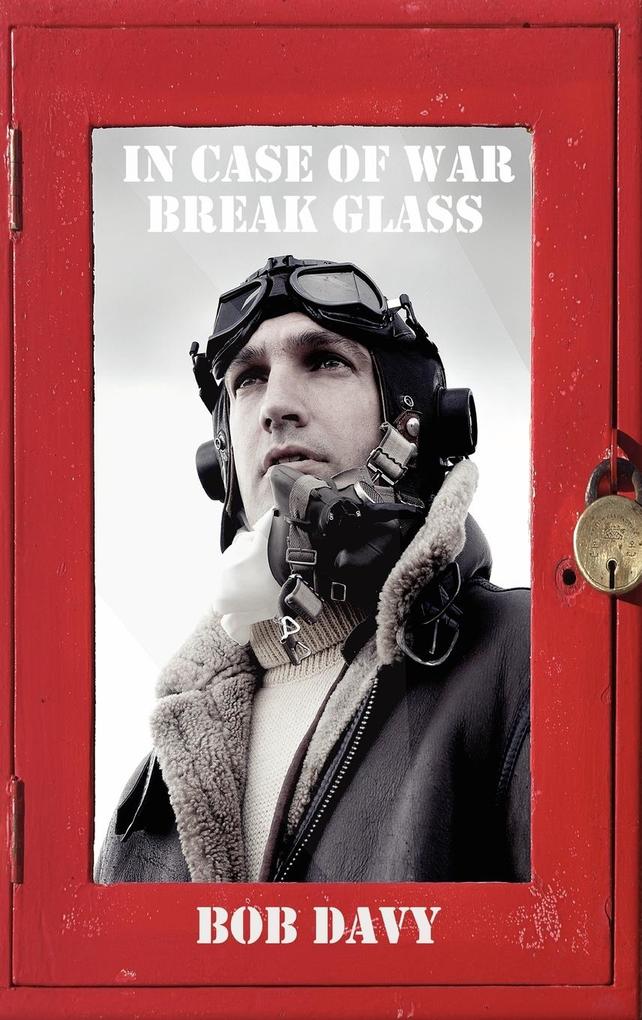 In Case of War Break Glass