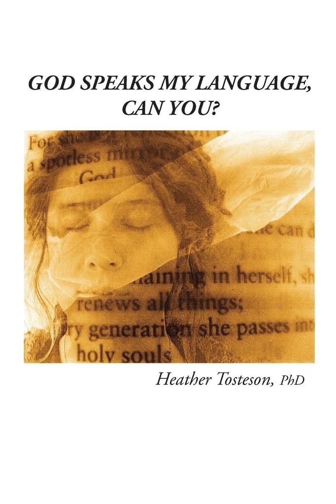 God Speaks My Language Can You?