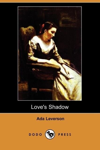 Leverson A: LOVES SHADOW (DODO PRESS)