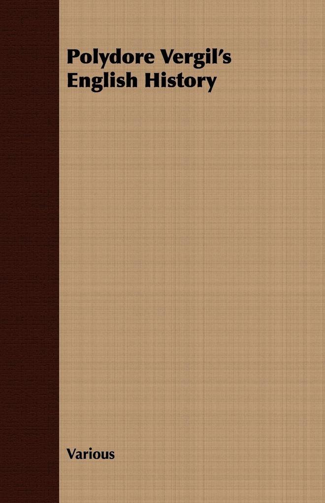 Polydore Vergil's English History
