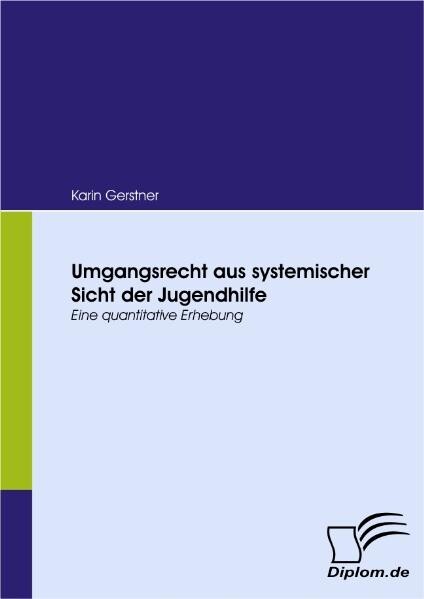 Umgangsrecht aus systemischer Sicht der Jugendhilfe - Karin Gerstner