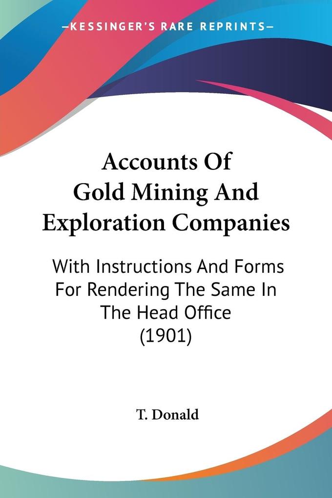 Accounts Of Gold Mining And Exploration Companies