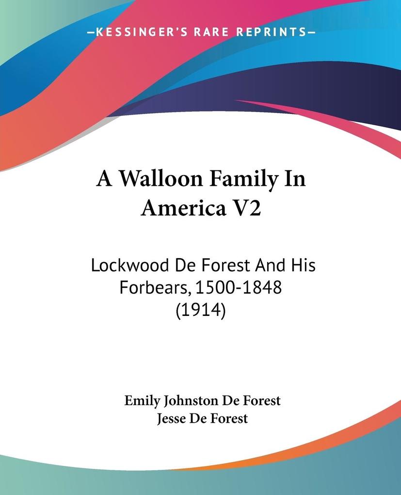A Walloon Family In America V2 - Jesse De Forest
