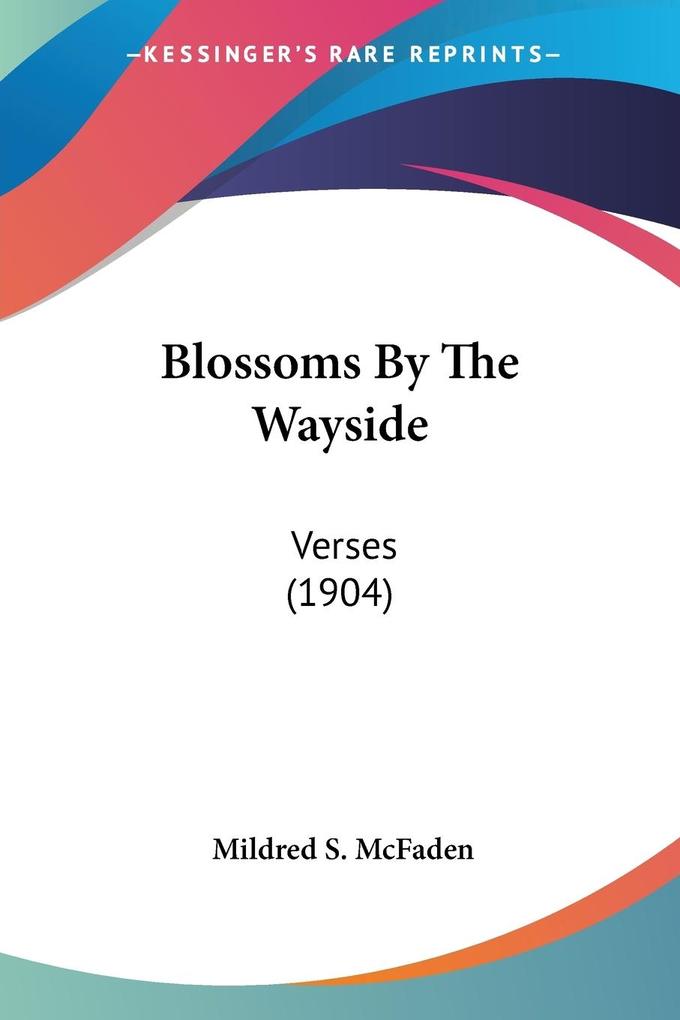 Blossoms By The Wayside
