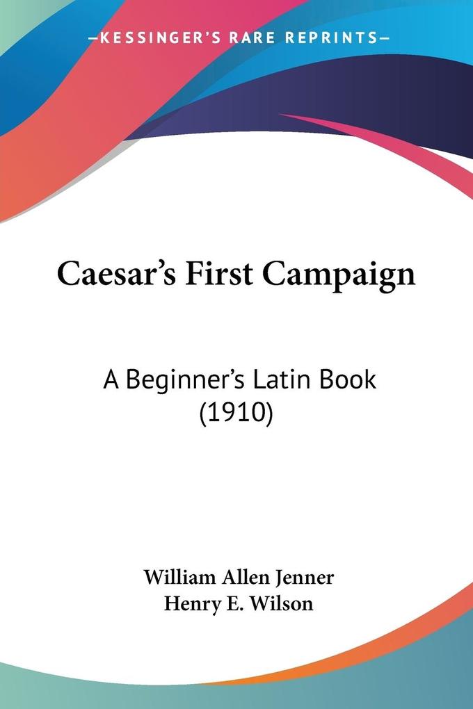 Caesar‘s First Campaign