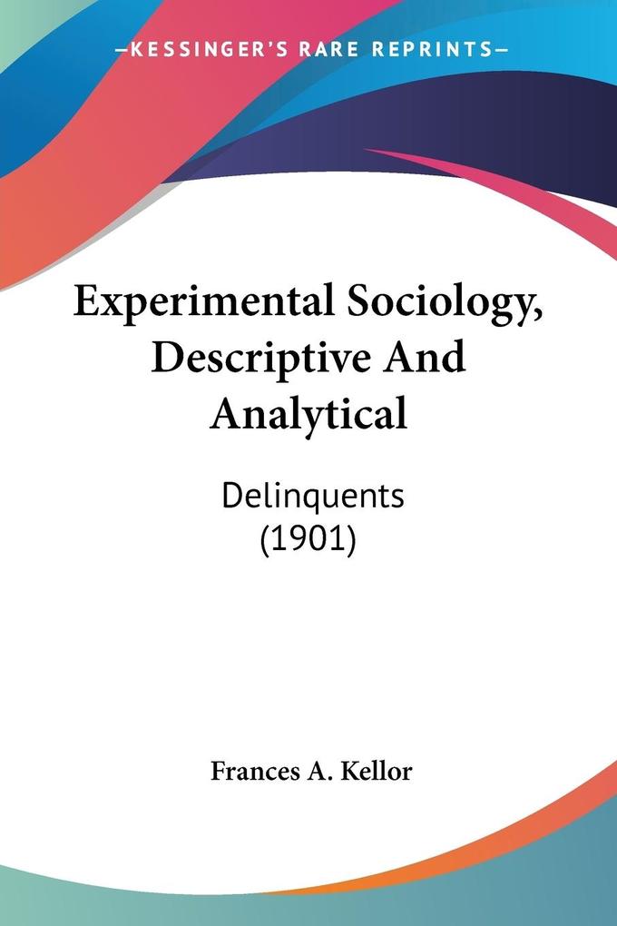 Experimental Sociology Descriptive And Analytical