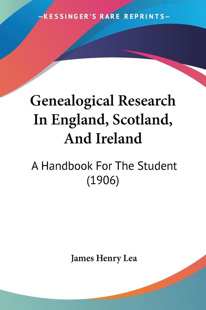 Genealogical Research In England Scotland And Ireland