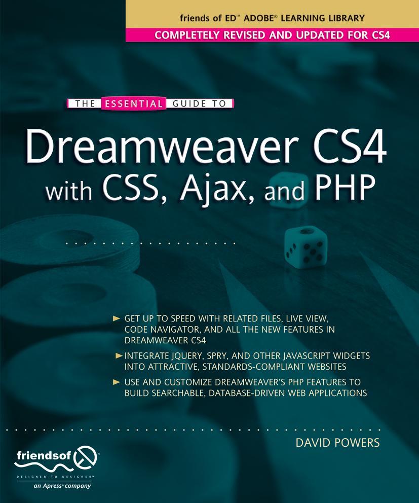 The Essential Guide to Dreamweaver Cs4 with Css Ajax and PHP