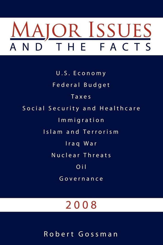 Major Issues and The Facts