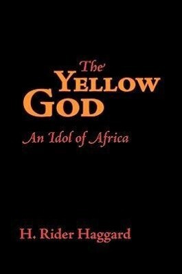 The Yellow God Large-Print Edition