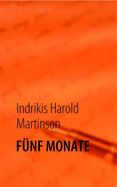 FÜNF MONATE