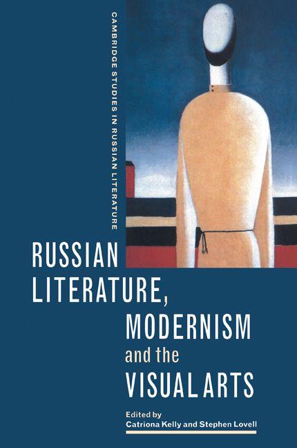 Russian Literature Modernism and the Visual Arts
